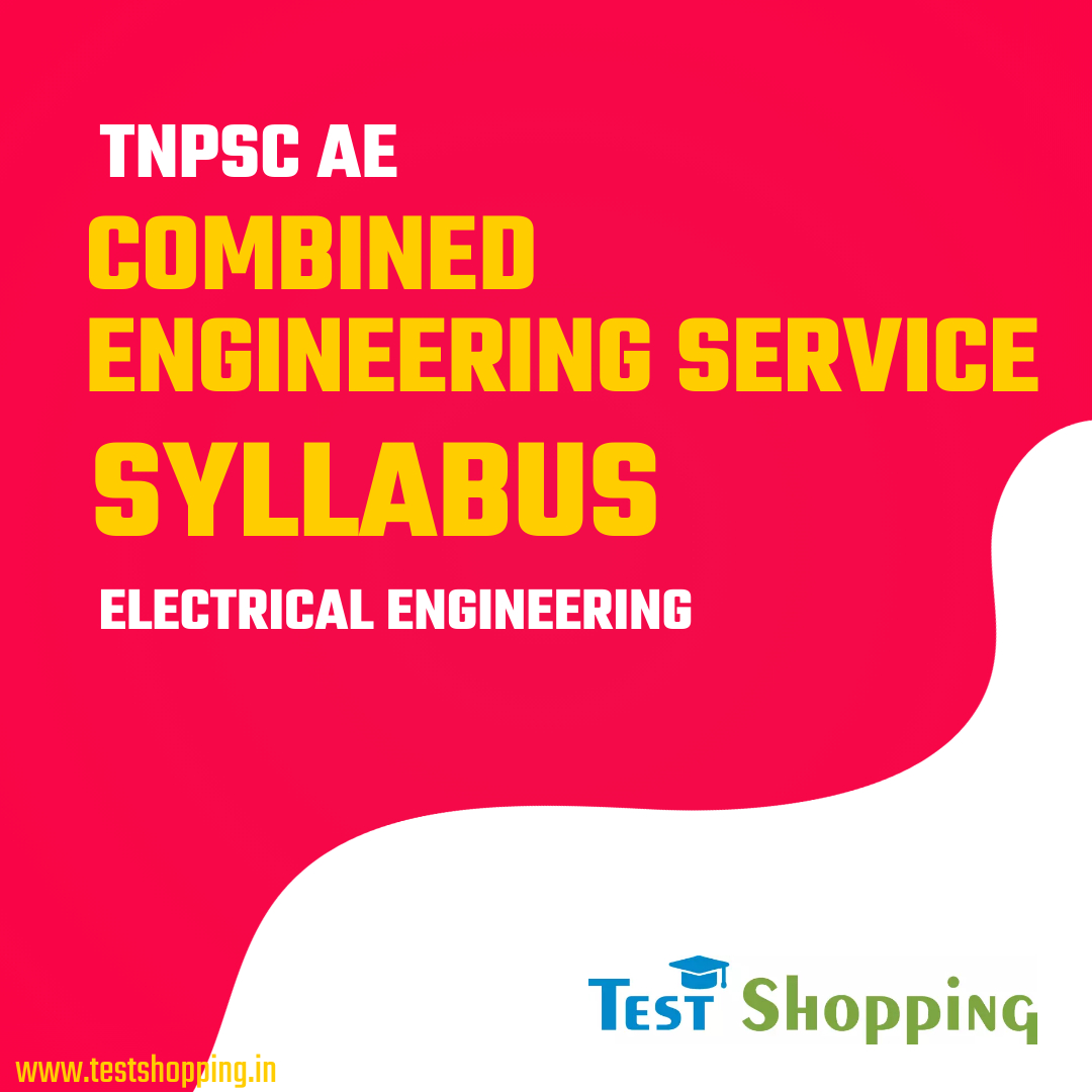 TNPSC AE Combined Engineering Service Syllabus - Electrical Engineering